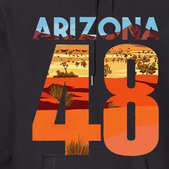 Arizona 48th State Souvenir Arizona 48 Cactus Premium Hoodie