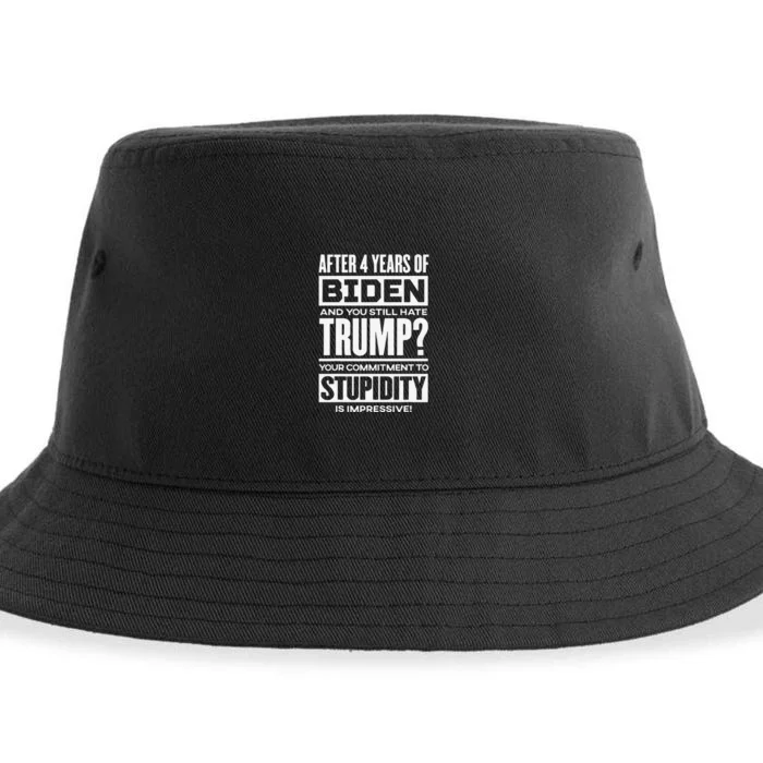 After 4 Years Of Biden And You Still Hate Trump Sustainable Bucket Hat