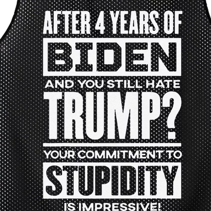 After 4 Years Of Biden And You Still Hate Trump Mesh Reversible Basketball Jersey Tank