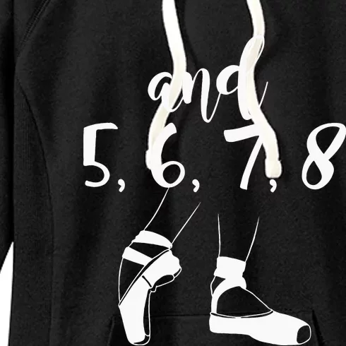 And 5 6 7 8 Choreographer Pointes Ballet Funny Dance Teacher Women's Fleece Hoodie