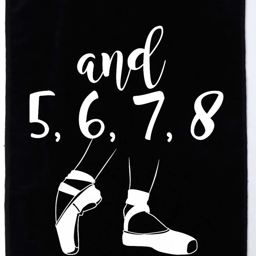 And 5 6 7 8 Choreographer Pointes Ballet Funny Dance Teacher Platinum Collection Golf Towel