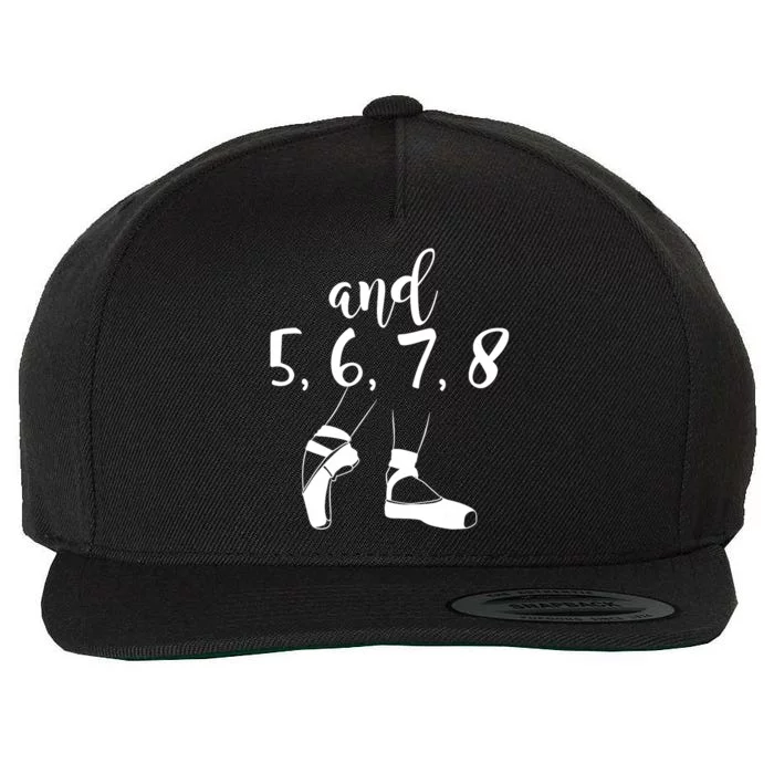 And 5 6 7 8 Choreographer Pointes Ballet Funny Dance Teacher Wool Snapback Cap