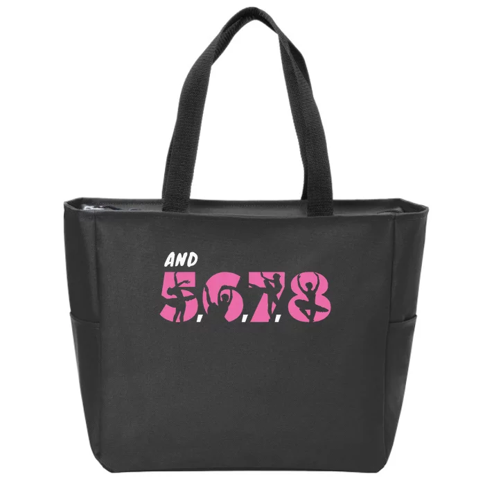 And 5 6 7 8 Dance Ballet Zip Tote Bag