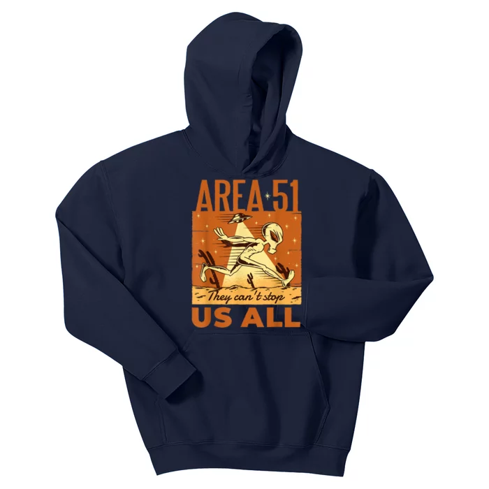 AREA 51 They Can't Stop Us All For Alien Believers Kids Hoodie