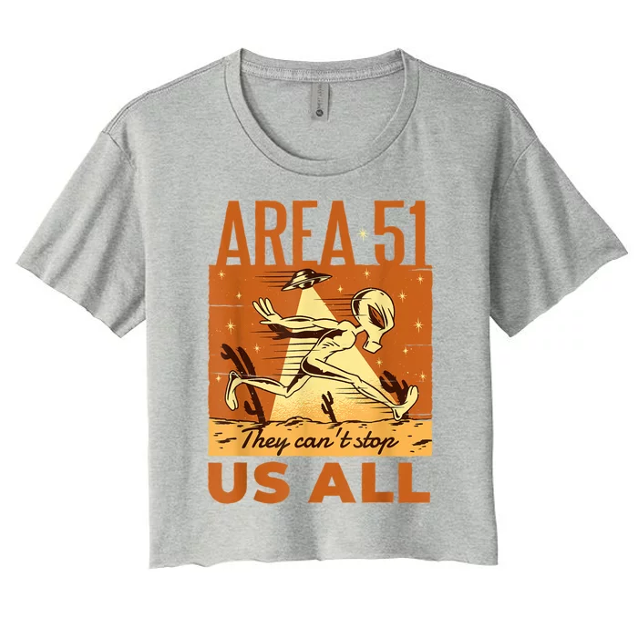 AREA 51 They Can't Stop Us All For Alien Believers Women's Crop Top Tee