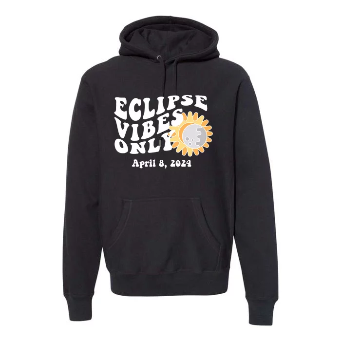 April 8 2024 Eclipse Vibes Only Cute Retro Solar Eclipse Premium Hoodie