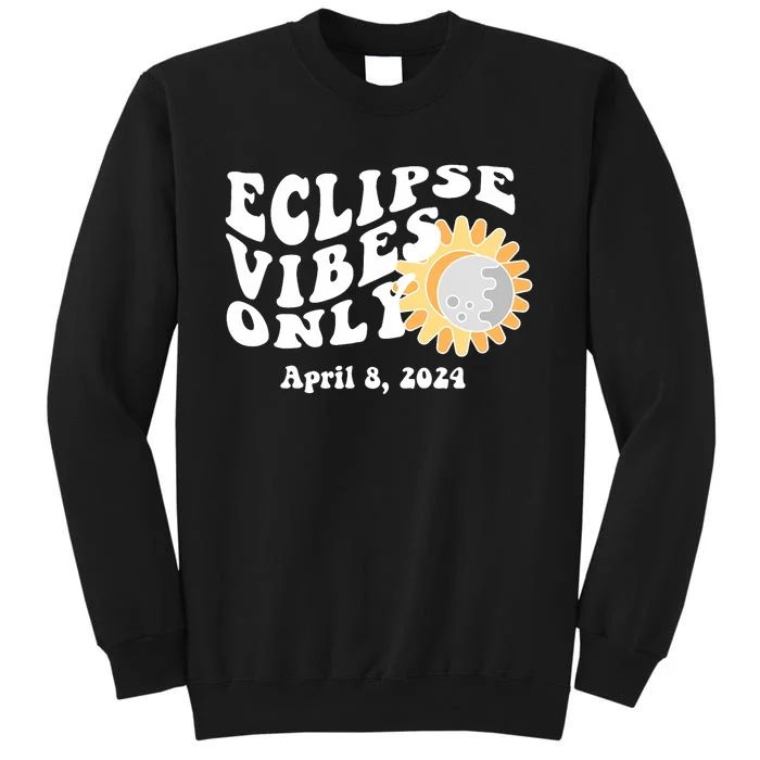 April 8 2024 Eclipse Vibes Only Cute Retro Solar Eclipse Tall Sweatshirt