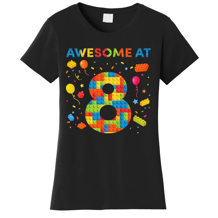 awesome 8 Year Old Building Blocks Birthday 8 Women's T-Shirt