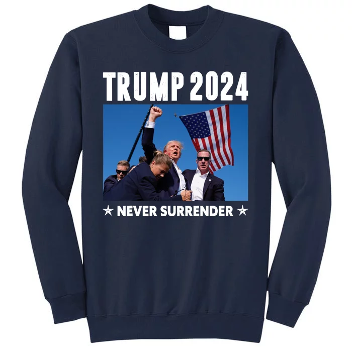 Assassination Attempt 2024 Never Surrender Trump Shot Tall Sweatshirt