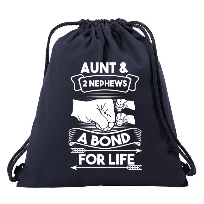 Aunt And 2 Nephews A Bond For Life Aunts Nieces Cool Gift Drawstring Bag