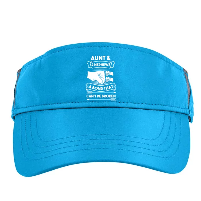 Aunt And 2 Nephews A Bond That Cant Be Broken Aunts Nieces Gift Adult Drive Performance Visor