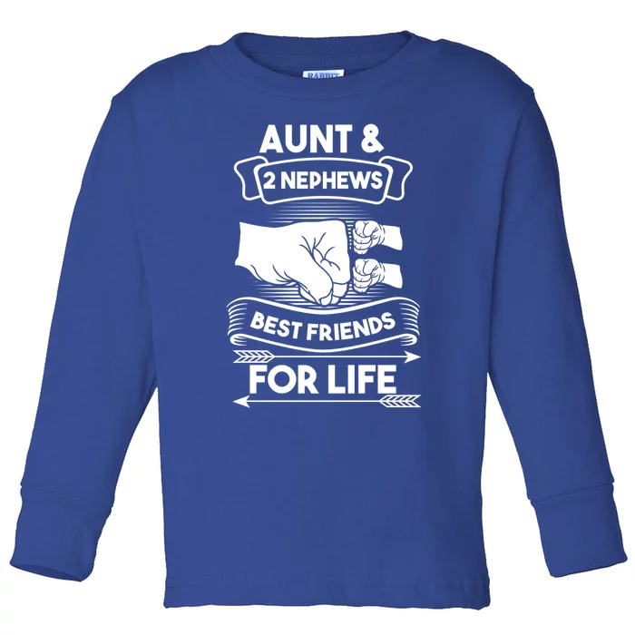 Aunt And 2 Nephews Best Friends For Life Aunts Nieces Gift Toddler Long Sleeve Shirt