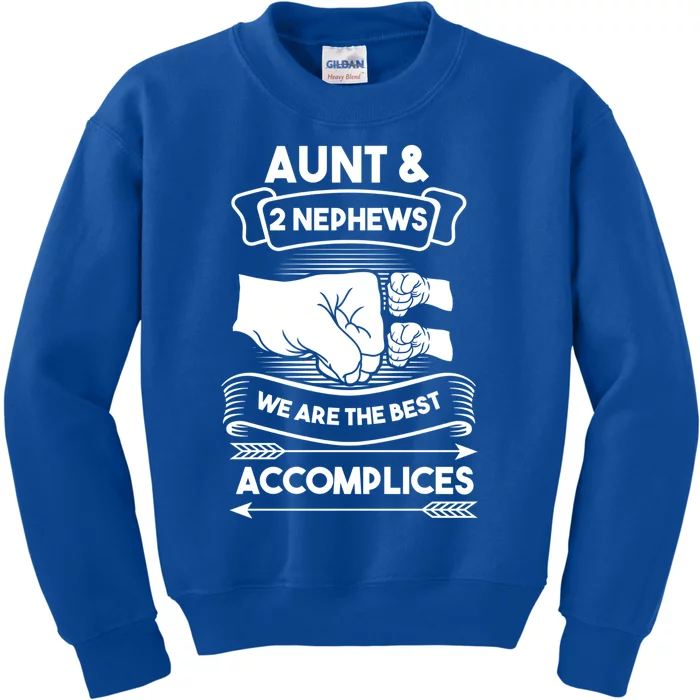 Aunt And 2 Nephews We Are The Best Accomplices Aunts Nieces Gift Kids Sweatshirt