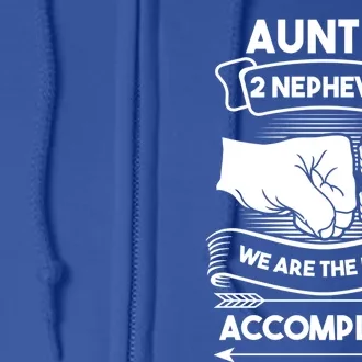 Aunt And 2 Nephews We Are The Best Accomplices Aunts Nieces Gift Full Zip Hoodie