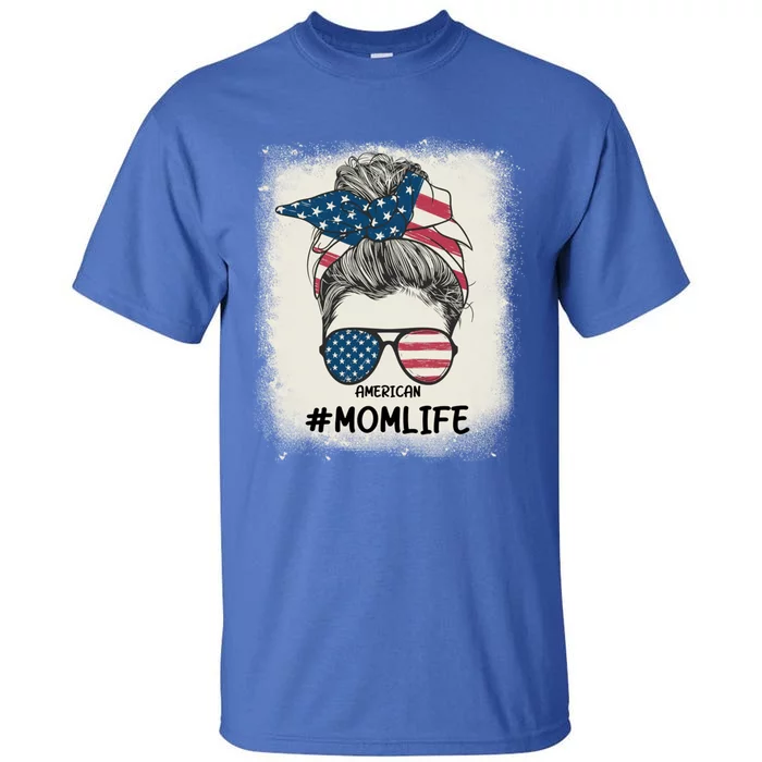 All American 4th Of July Meaningful Gift Mom Messy Bun Usa Gift Tall T-Shirt