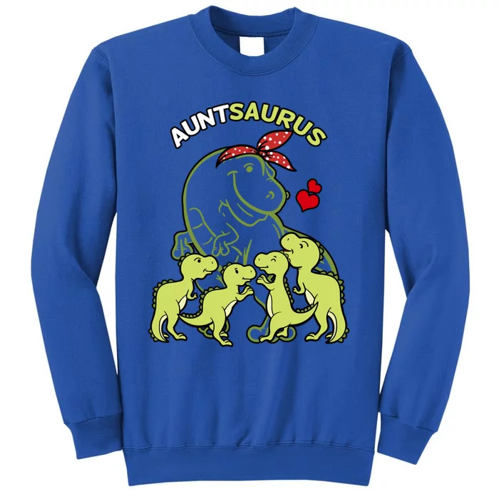 Auntsaurus Aunt 4 Dinosaur Family Day Funny Gift Tall Sweatshirt