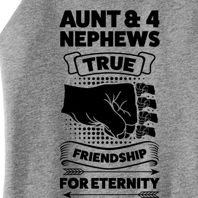 Aunt And 4 Nephews True Friendship For Eternity Nephews Aunts Gift Women’s Perfect Tri Rocker Tank