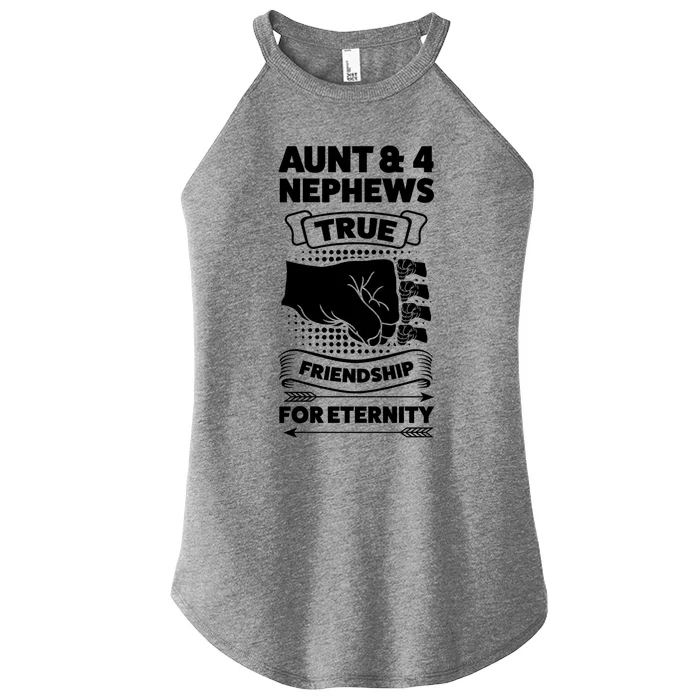 Aunt And 4 Nephews True Friendship For Eternity Nephews Aunts Gift Women’s Perfect Tri Rocker Tank