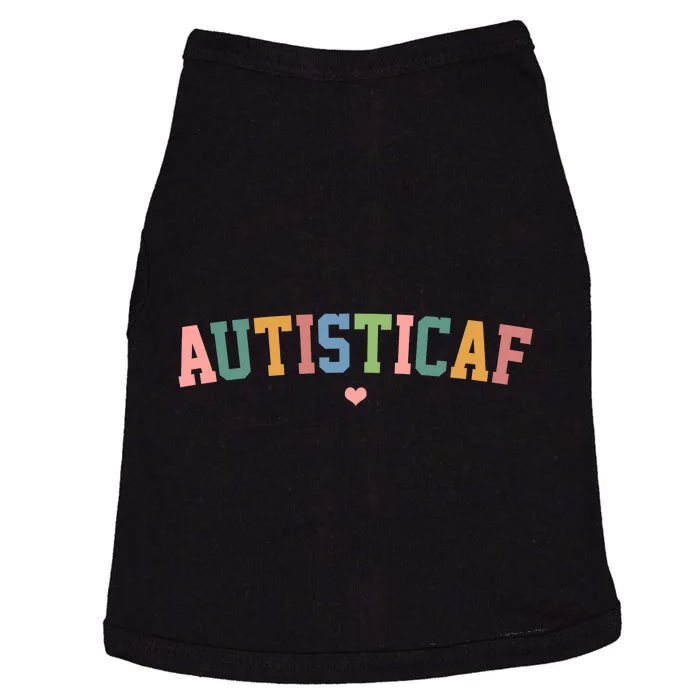 Autistic Af Autism Awareness Colorful Doggie Tank