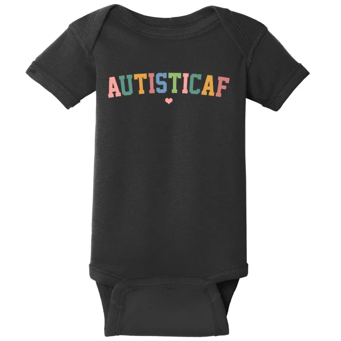 Autistic Af Autism Awareness Colorful Baby Bodysuit