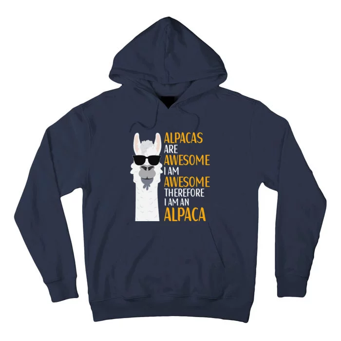 Alpacas Are Awesome LLama Alpaca Apparel Tall Hoodie