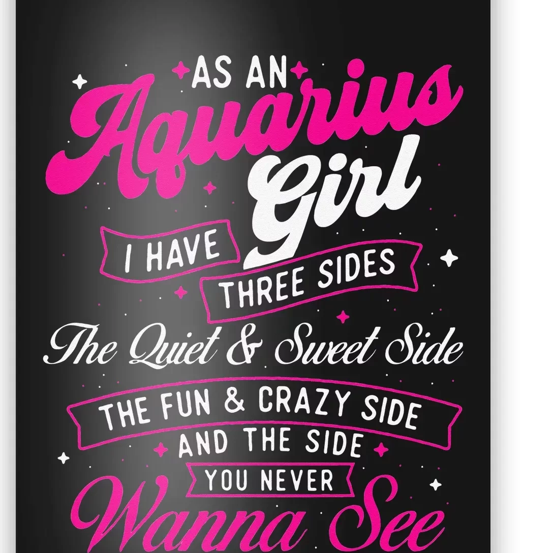 As An Aquarius I Have Three Sides Zodiac Sign Poster