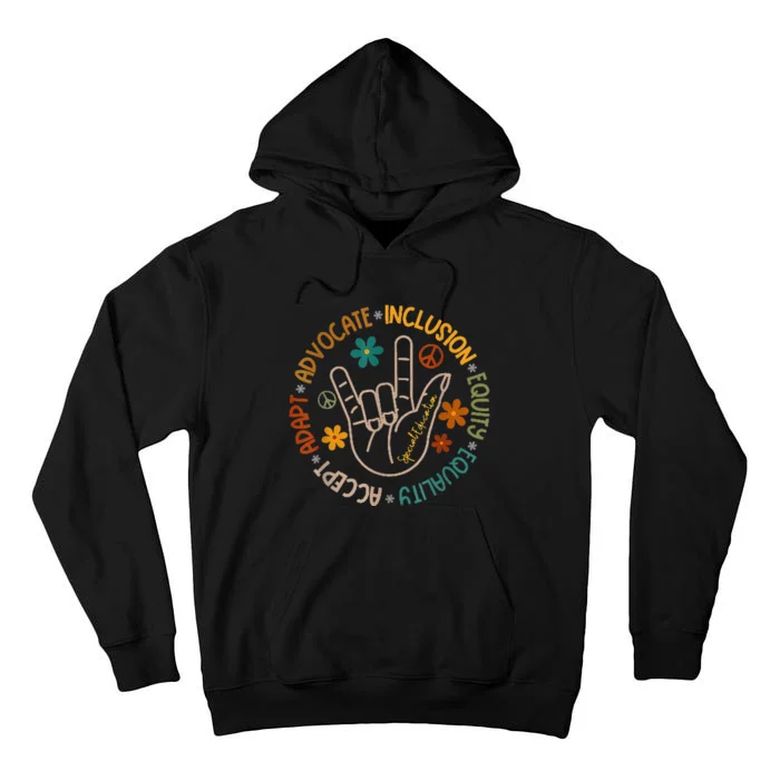 Accept Adapt Advocate Inclusion Equity Equality Tall Hoodie