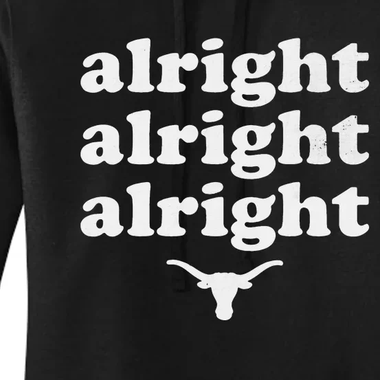 Alright Alright Alright Texas Bull Texas Pride State USA Women's Pullover Hoodie