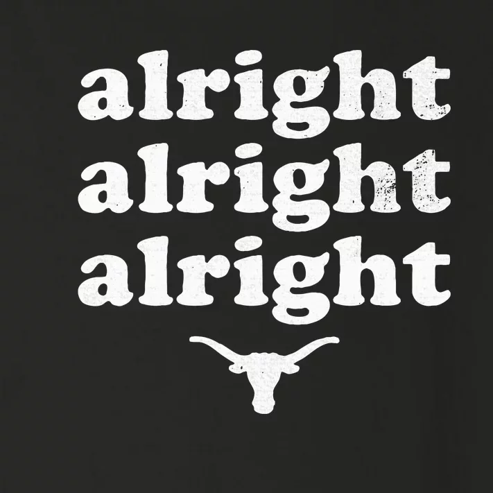 Alright Alright Alright Texas Bull Texas Pride State Usa Toddler Long Sleeve Shirt