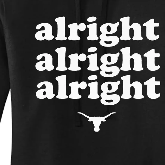 Alright Alright Alright Texas Bull Texas Pride State USA Women's Pullover Hoodie