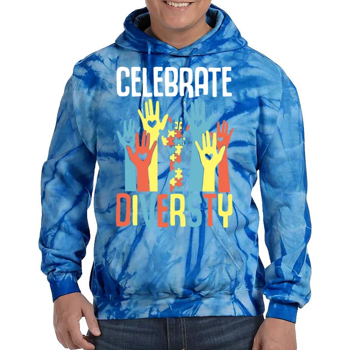 Autism Awareness And Support Celebrate Diversity Gift Tie Dye Hoodie