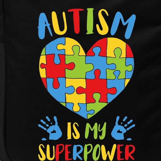 Autistic Autism Awareness Autism Is My Superpower Impact Tech Backpack