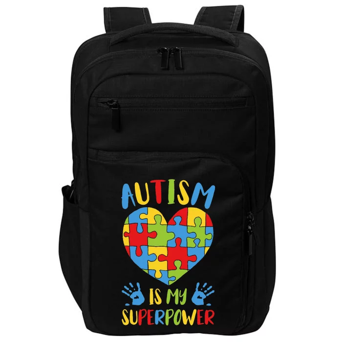 Autistic Autism Awareness Autism Is My Superpower Impact Tech Backpack