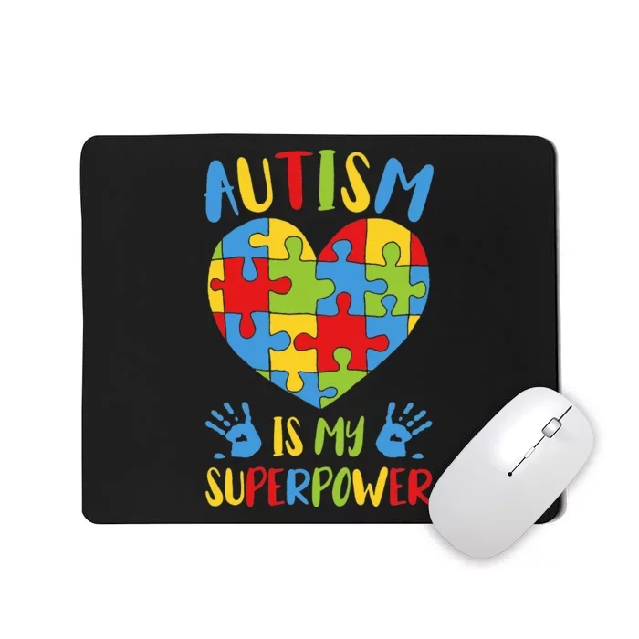 Autistic Autism Awareness Autism Is My Superpower Mousepad