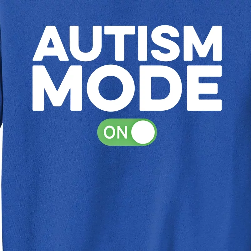 Aspergers Awareness Autism Mode Great Gift Great Gift Tall Sweatshirt