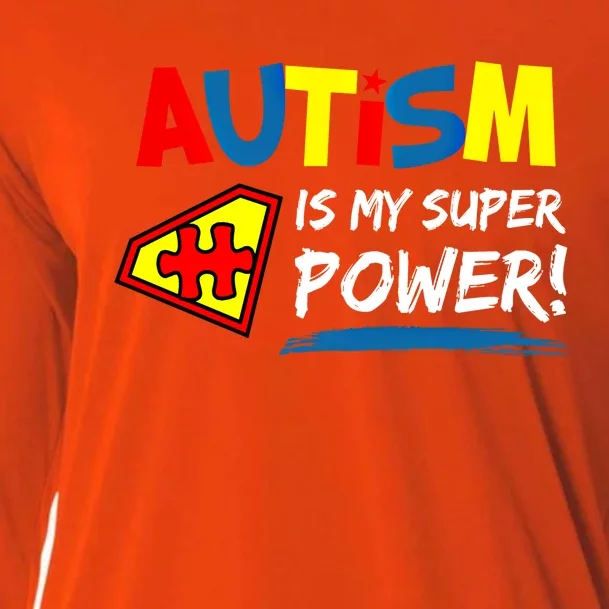 Autism Awareness Autism Is My Super Power Superhero Gift Cooling Performance Long Sleeve Crew