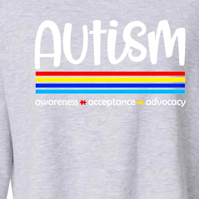 Autism Awareness Acceptance Advocacy Autism Awareness Month Gift Cropped Pullover Crew