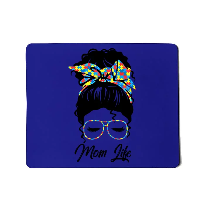 Autistic Autism Awareness Mom Life Mom Gift Mousepad