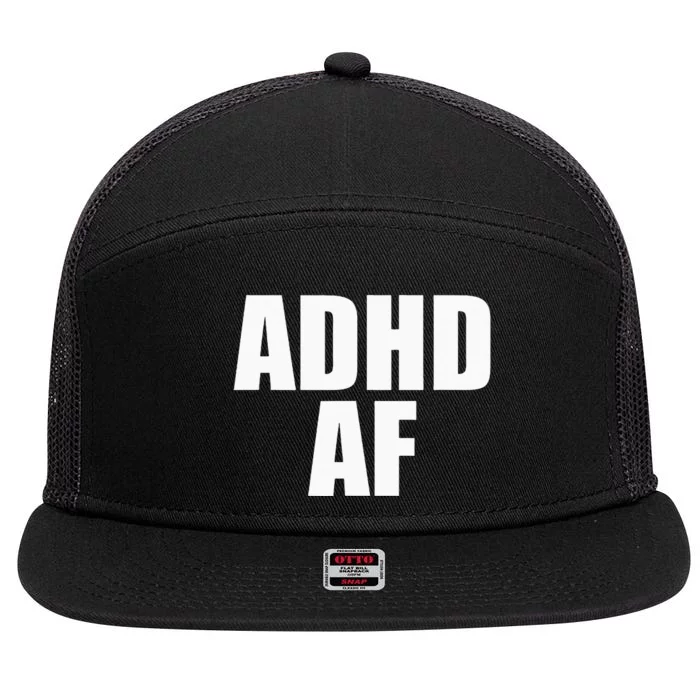 Adhd Af 7 Panel Mesh Trucker Snapback Hat