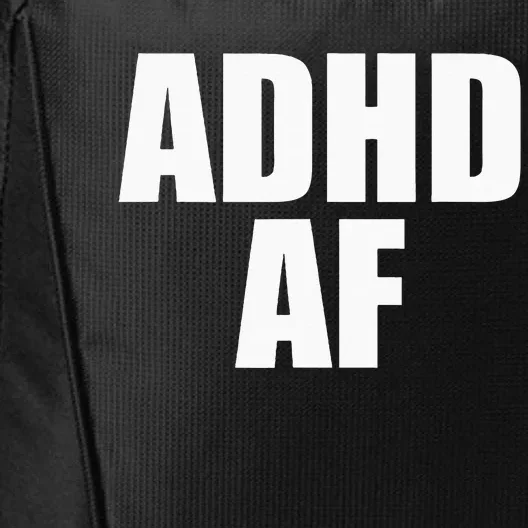 Adhd Af City Backpack