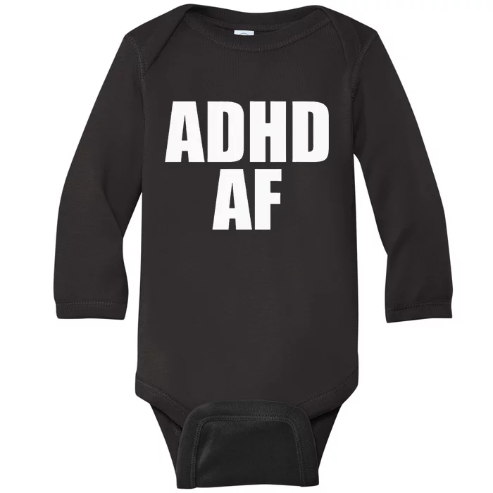 Adhd Af Baby Long Sleeve Bodysuit