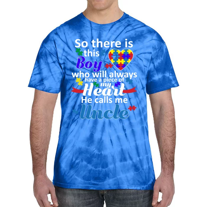 Autism Awareness Autistic Uncle Design Piece Of My Heart Gift Tie-Dye T-Shirt