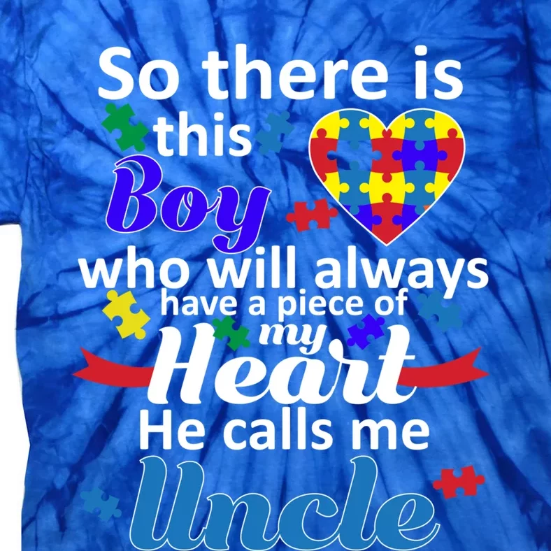 Autism Awareness Autistic Uncle Design Piece Of My Heart Gift Tie-Dye T-Shirt