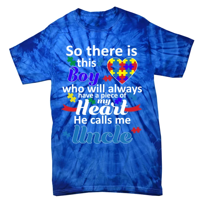 Autism Awareness Autistic Uncle Design Piece Of My Heart Gift Tie-Dye T-Shirt