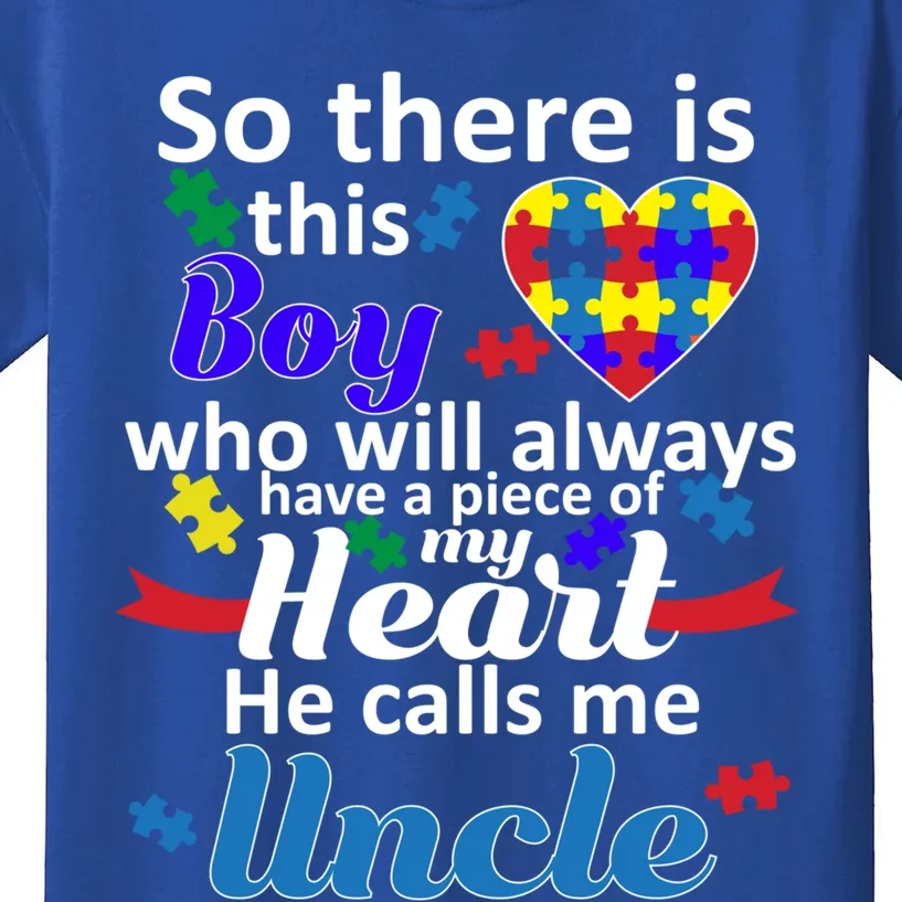 Autism Awareness Autistic Uncle Design Piece Of My Heart Gift Kids T-Shirt