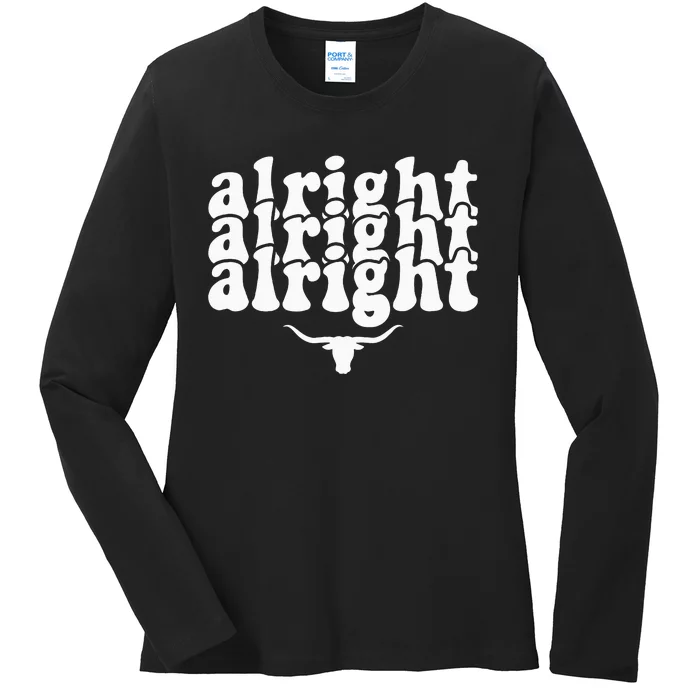 Alright Alright Alright Texas Pride State Usa Longhorn Bull Ladies Long Sleeve Shirt