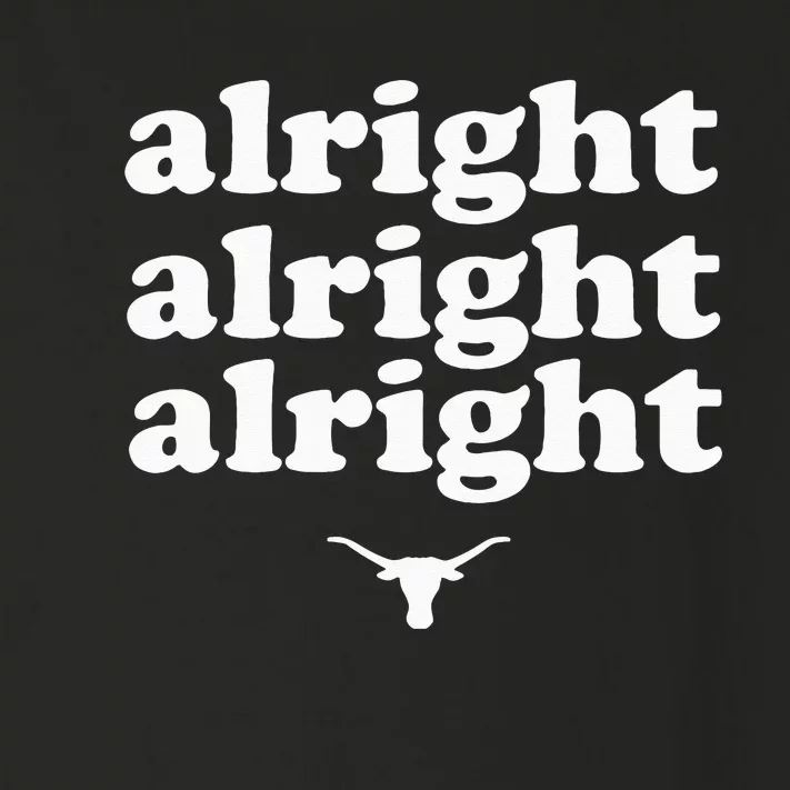 Alright, Alright, Alright Texas Bull Texas Pride State USA Toddler Long Sleeve Shirt