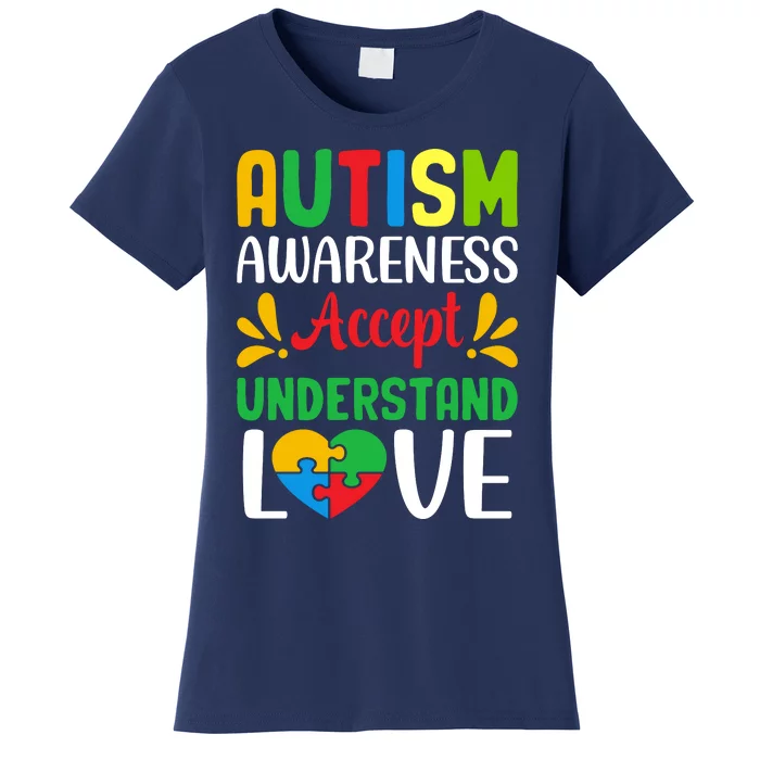 Autism Awareness Autism Advocacy Autism Slogan Puzzle Pieces Women's T-Shirt