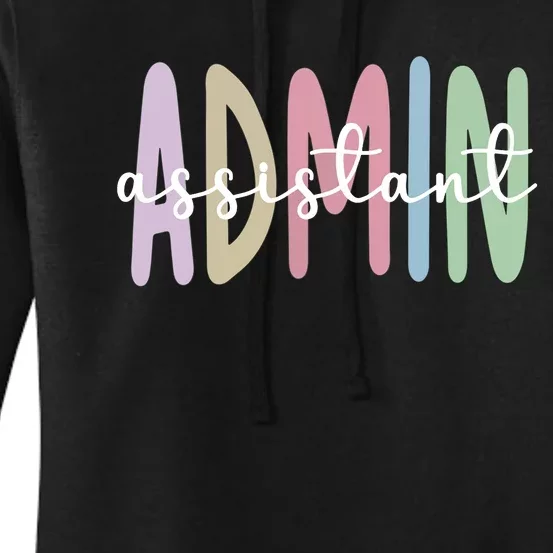 Admin Assistant Appreciation Administrative Assistant Women's Pullover Hoodie