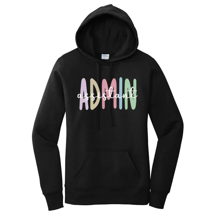 Admin Assistant Appreciation Administrative Assistant Women's Pullover Hoodie